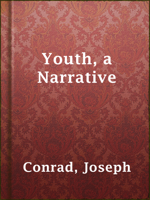 Title details for Youth, a Narrative by Joseph Conrad - Available